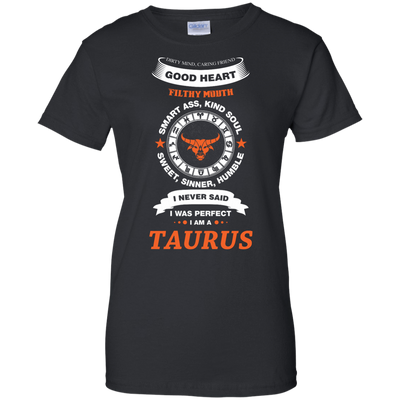 I Never Said I Was Perfect I Am A TAURUS-T-Shirt & Hoodie-Women's T-Shirt-Black