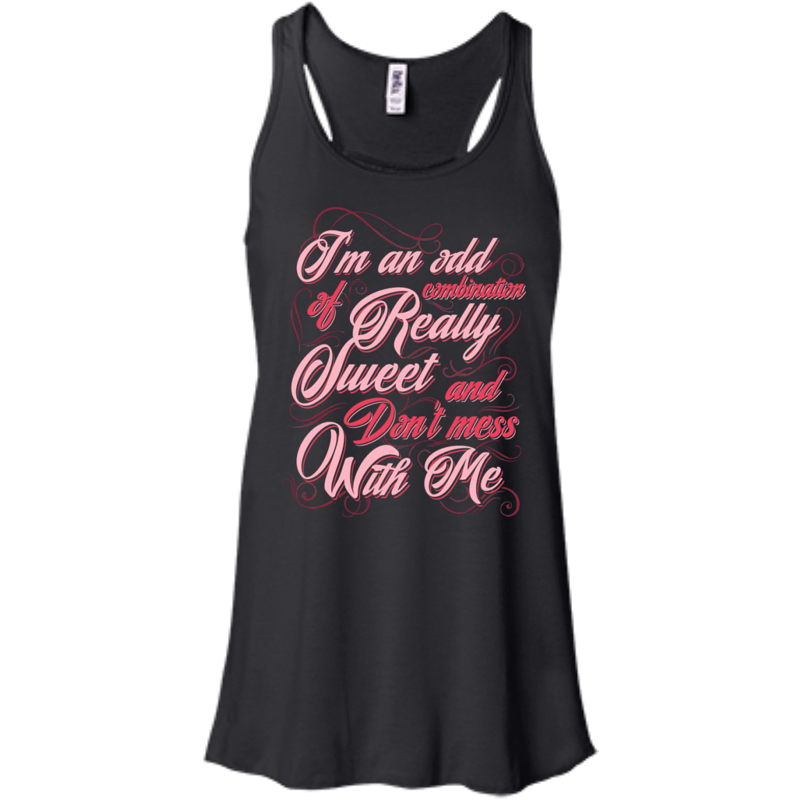 I'm An Odd Combination Really Sweet-T-Shirt & Hoodie-Women's Flowy Racerback Tank-Black