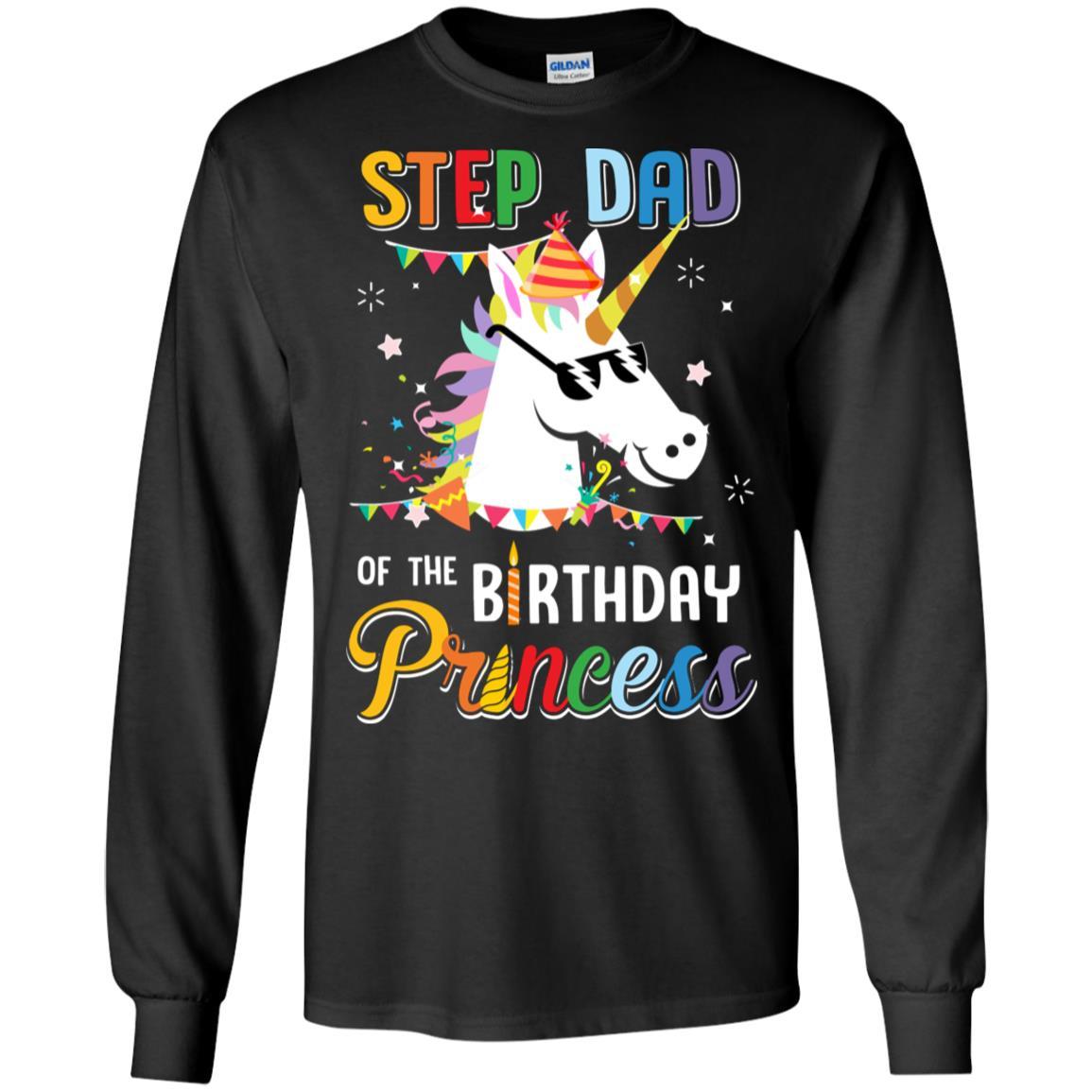 Step Dad Of The Unicorn Birthday Princess-T-Shirt & Hoodie-Long Sleeve T-Shirt-Black