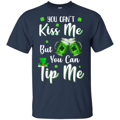 You Can't Kiss Me But You Can Tip Me Patrick Day Gift-T-Shirt & Hoodie-Classic T-Shirt-Navy