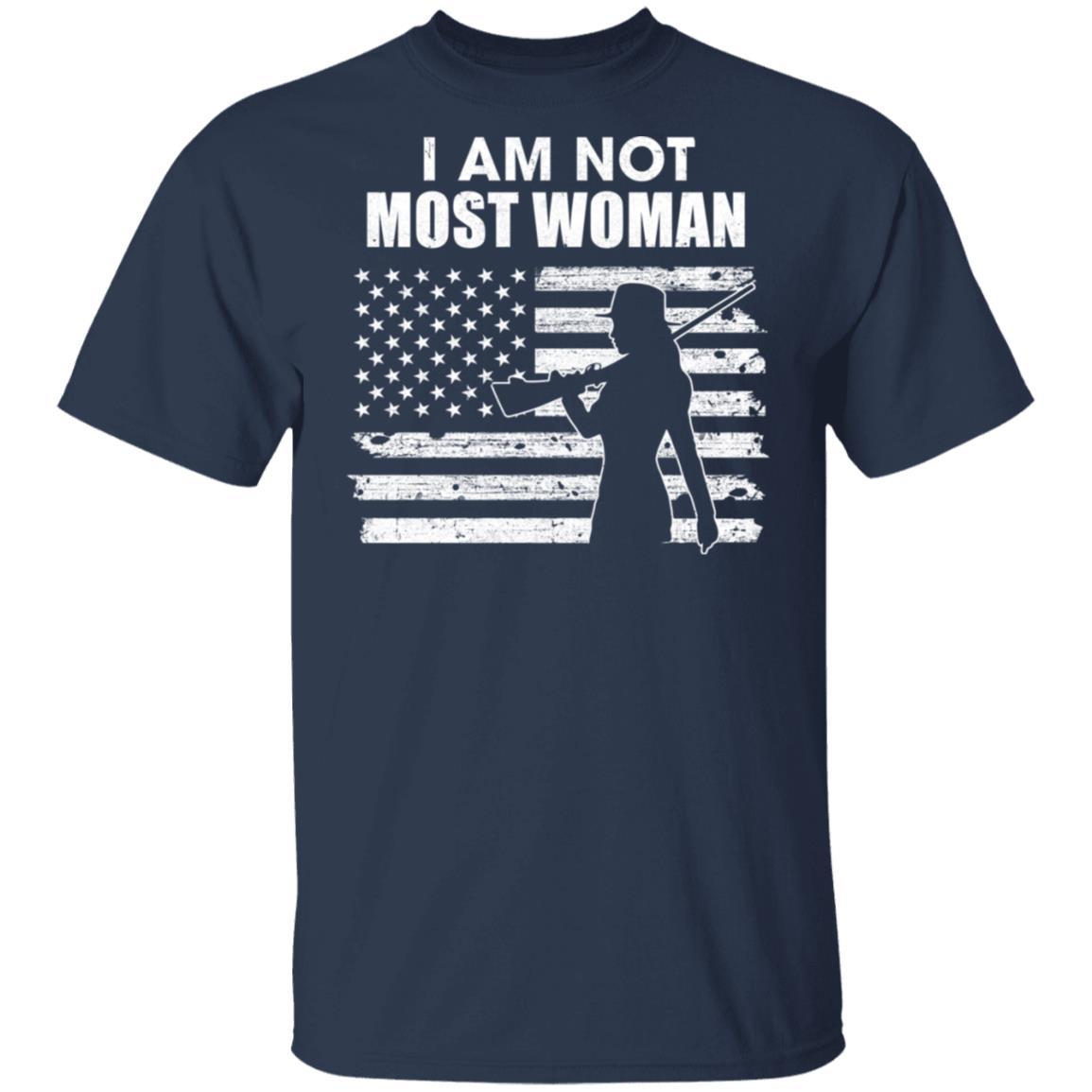 I Am Not Most Women Hunting Hunter Girls Women-T-Shirt & Hoodie-Classic T-Shirt-Navy
