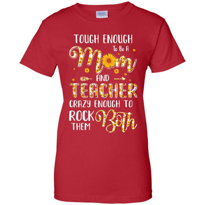 Tough Enough To Be A Mom And Teacher Funny Gift-T-Shirt & Hoodie-Women's T-Shirt-Red