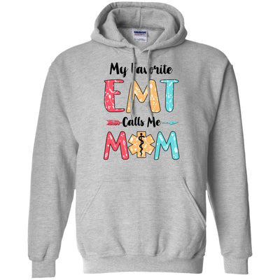 My Favorite EMT Calls Me Mom Mothers Day Gift-T-Shirt & Hoodie-Pullover Hoodie-Sport Grey