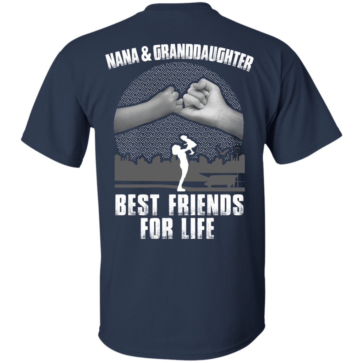 Nana and Granddaughter Best Friends For Life-T-Shirt & Hoodie-Classic T-Shirt-Navy