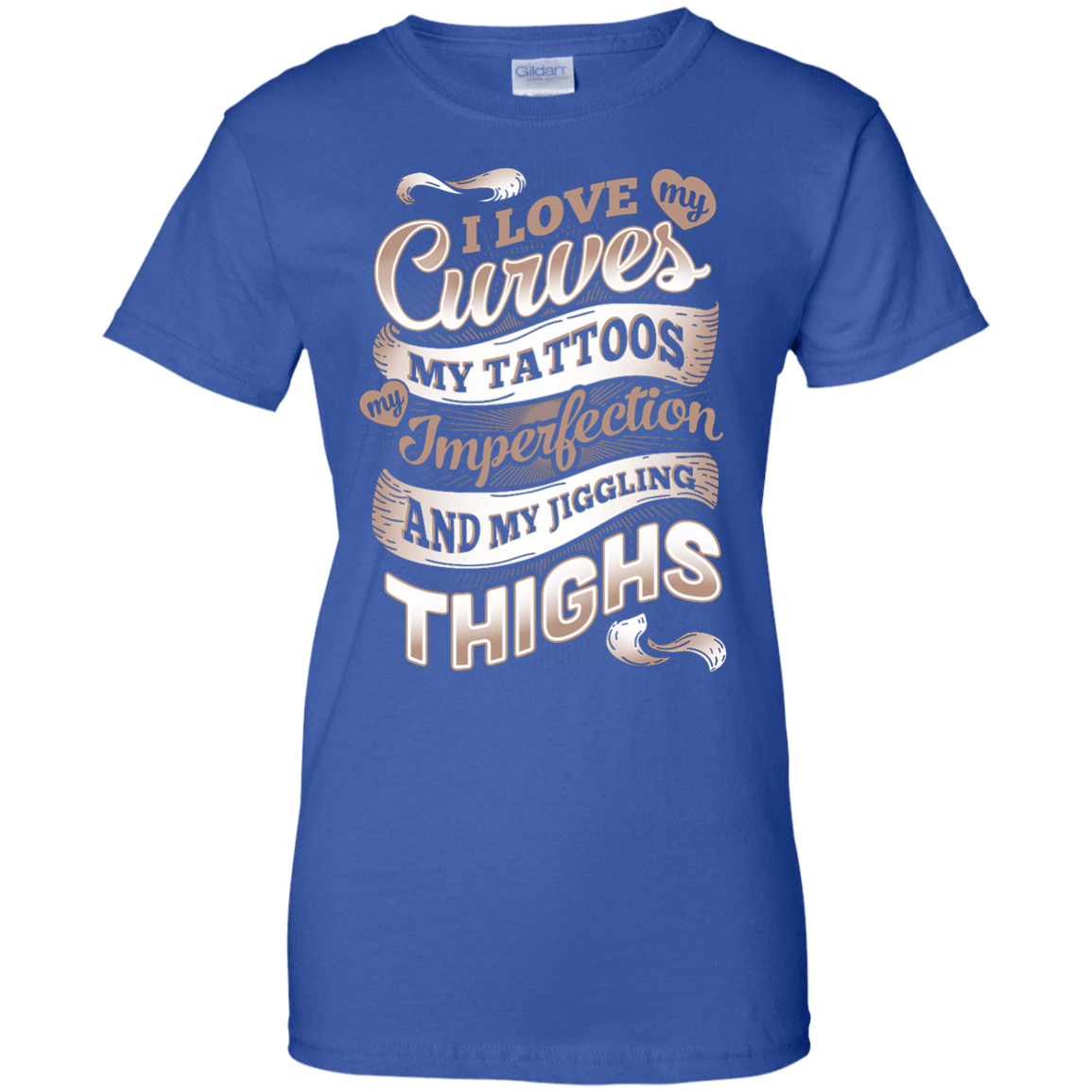 I Love My Curves My Tattoos My Imperfections-T-Shirt & Hoodie-Women's T-Shirt-Royal