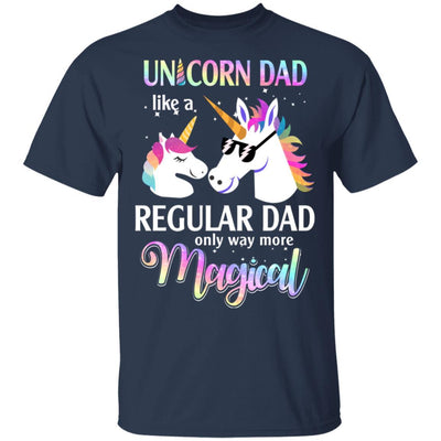 Dadacorn Unicorn Dad Like A Regular Dad Magical-T-Shirt & Hoodie-Classic T-Shirt-Navy