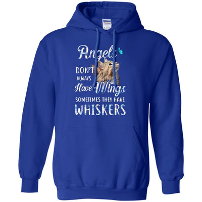 Angels Don't Always Have Wings Sometimes They Have Whiskers-T-Shirt & Tank Top-Pullover Hoodie-Royal
