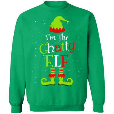 I'm The Chatty Elf Family Matching Funny Christmas Group Gift-T-Shirt & Sweatshirt-Crewneck Sweatshirt-Irish Green