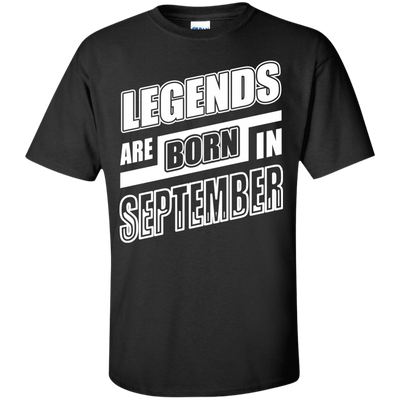 Legends are born in SEPTEMBER-T-Shirt & Hoodie-Classic T-Shirt-Black