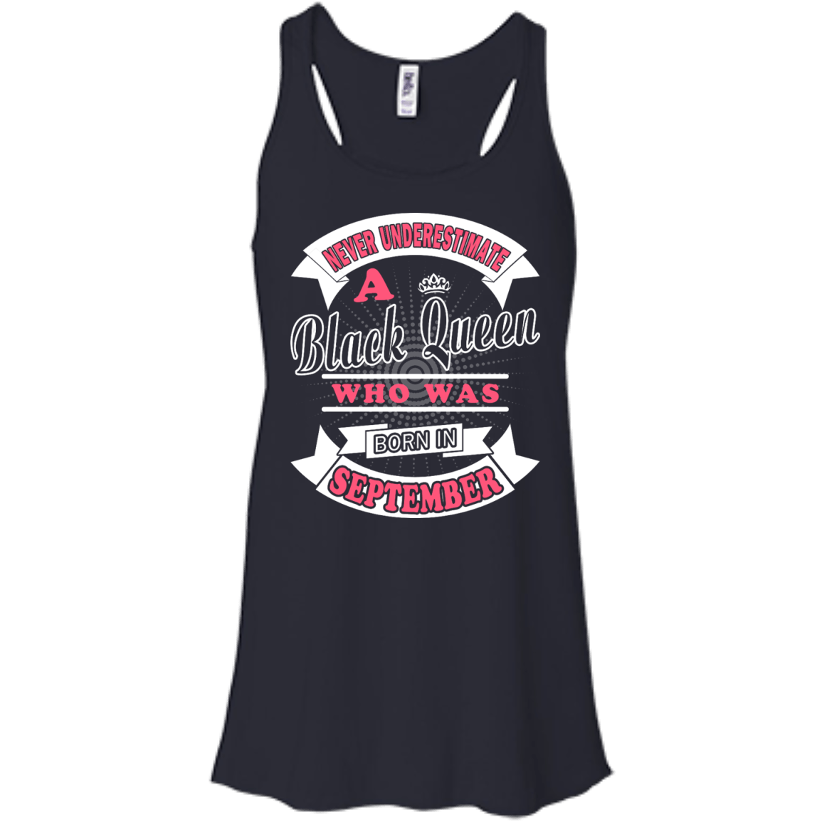 Never Underestimate A Black Queen Who Was Born In September-T-Shirt & Hoodie-Women's Flowy Racerback Tank-Midnight