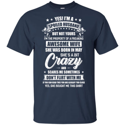 Yes I'm A Spoiled Husband Of A May Wife Funny-T-Shirt & Hoodie-Classic T-Shirt-Navy