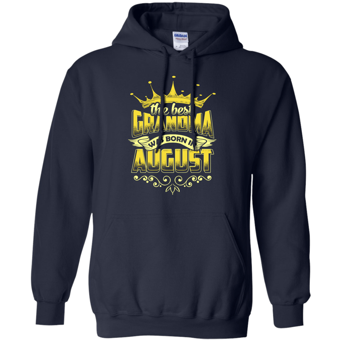 The Best Grandma Was Born In August-T-Shirt & Hoodie-Pullover Hoodie-Navy