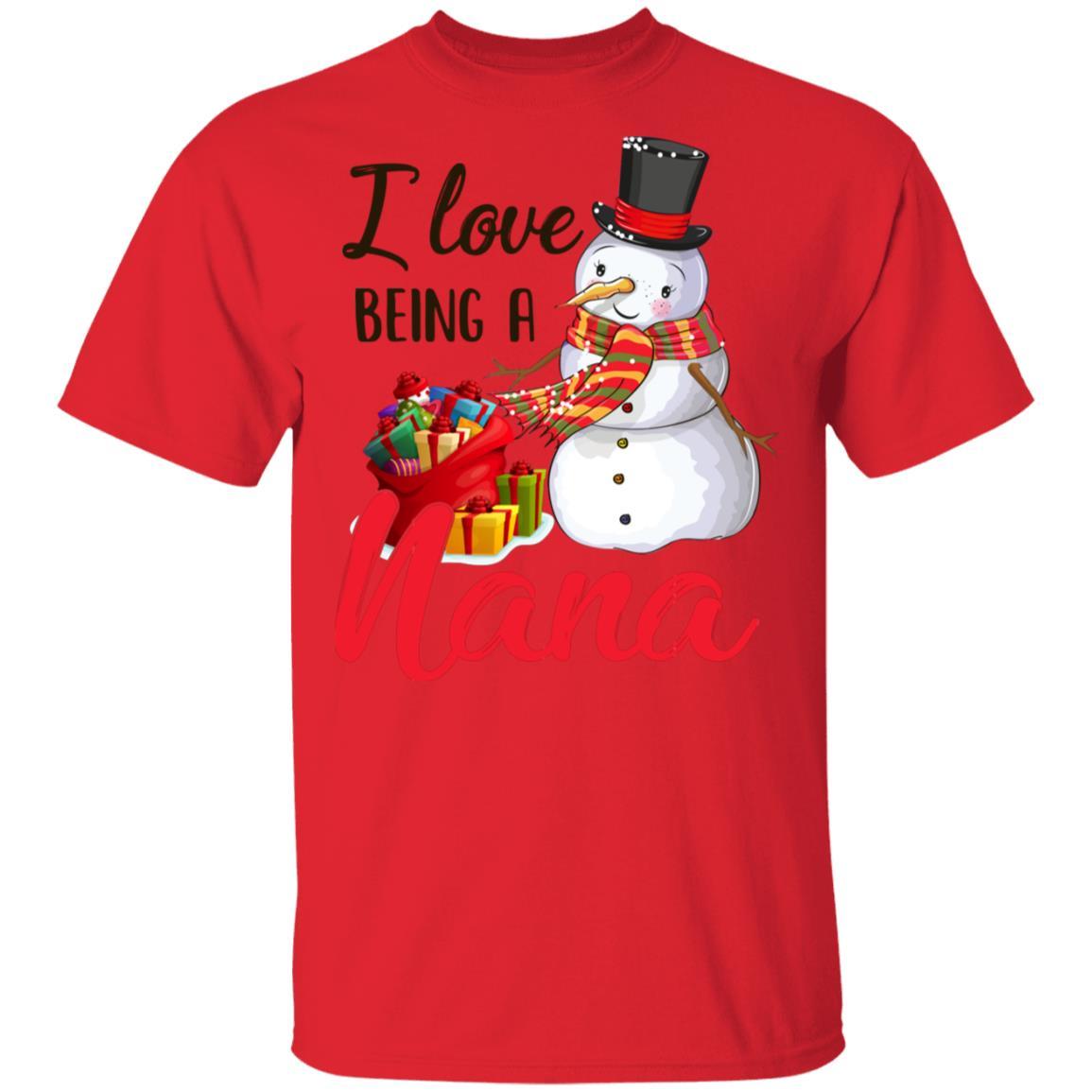 I Love Being A Nana Snowman Gift For Christmas Day-T-Shirt & Sweatshirt-Classic T-Shirt-Red