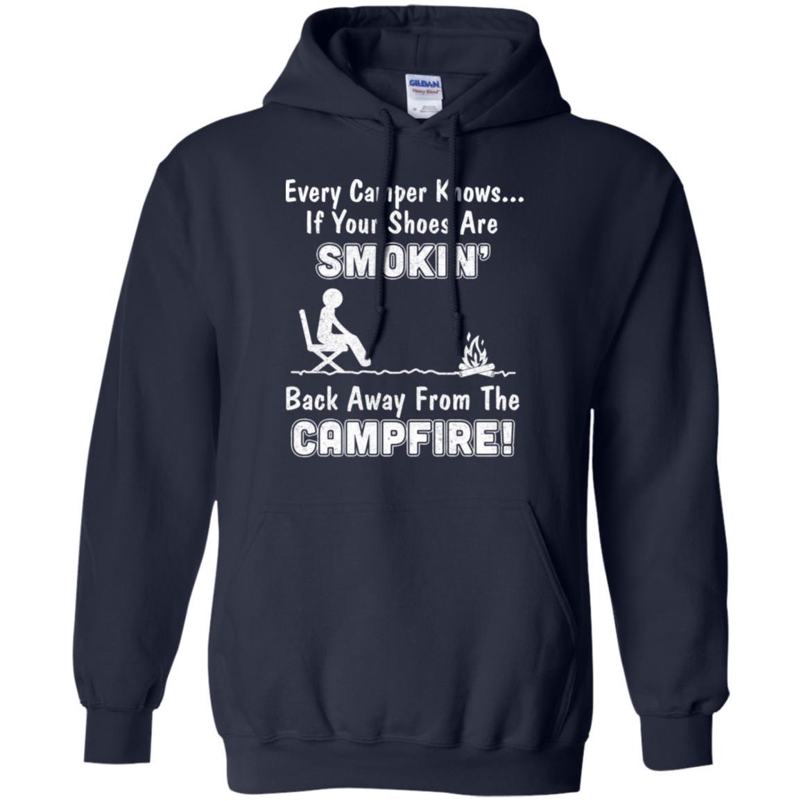 Every Camper Knows If Your Shoes Are Smokin' Camping-T-Shirt & Hoodie-Pullover Hoodie-Navy