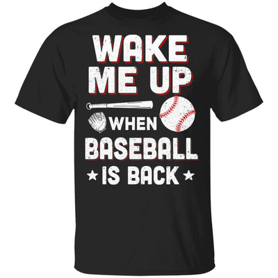 Wake Me Up When Baseball Is Back-T-Shirt & Hoodie-Classic T-Shirt-Black