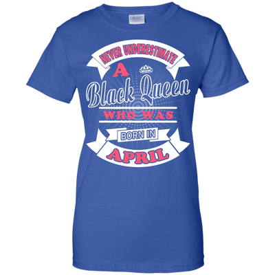 Never Underestimate A Black Queen Who Was Born In April-T-Shirt & Hoodie-Women's T-Shirt-Royal