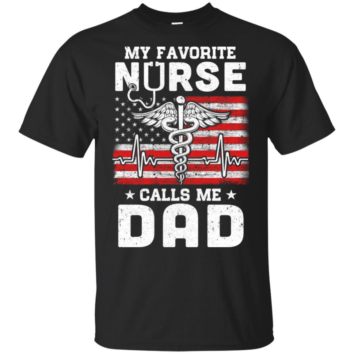 My Favorite Nurse Calls Me Dad USA Flag Father's Day-T-Shirt & Hoodie-Classic T-Shirt-Black