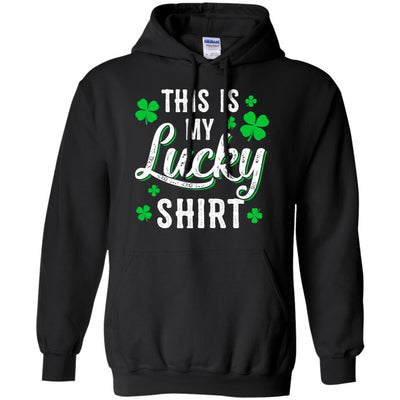 This Is My Lucky Shirt Irish Shamrocks St Patrick Day-T-Shirt & Hoodie-Pullover Hoodie-Black