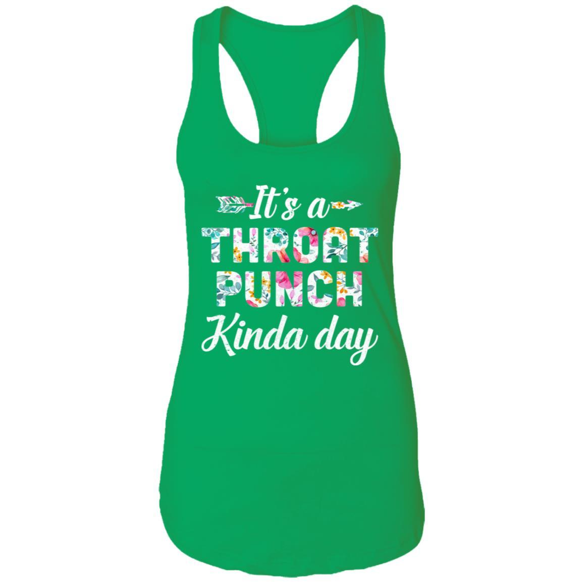 It's A Throat Punch Kinda Day Flower-T-Shirt & Tank Top-Women's Ideal Racerback Tank-Kelly Green