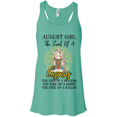 August Girl The Soul Of A Gypsy Funny Birthday Gift-T-Shirt & Tank Top-Women's Flowy Racerback Tank-Teal