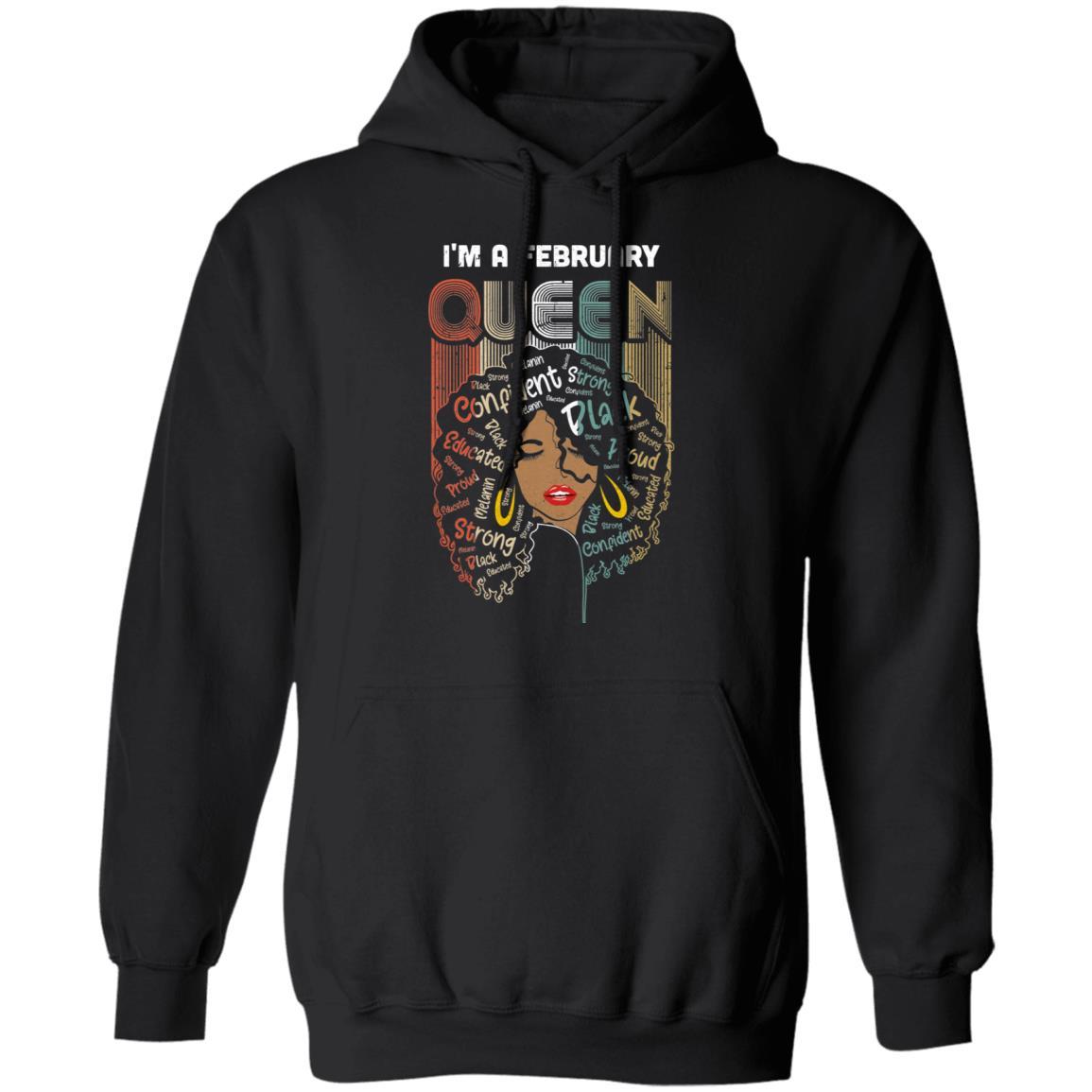 February Birthday For Women Gifts I'm A February Queen Girl-T-Shirt & Tank Top-Pullover Hoodie-Black