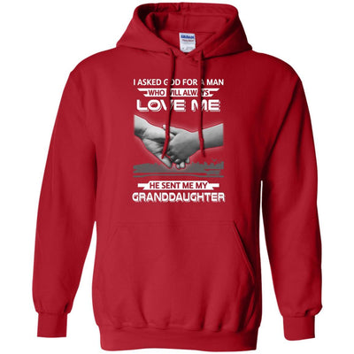 I Asked God For A Man Love Me He Sent Me My Granddaughter-T-Shirt & Hoodie-Pullover Hoodie-Red