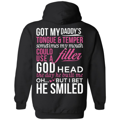 Got My Daddy's Tongue And Temper-T-Shirt & Hoodie-Pullover Hoodie-Black
