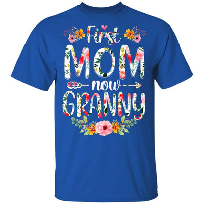 First Mom Now Granny Funny New Granny Mother's Day Gifts-T-Shirt & Hoodie-Classic T-Shirt-Royal
