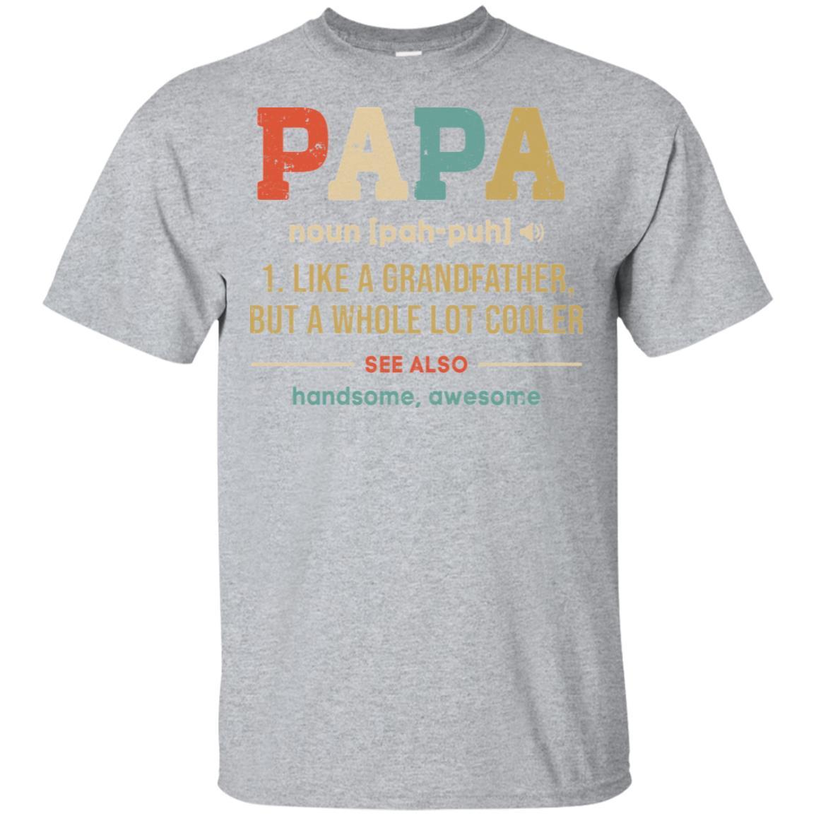 Vintage Papa Gifts Grandpa Definition Fathers Day-T-Shirt & Hoodie-Classic T-Shirt-Sport Grey