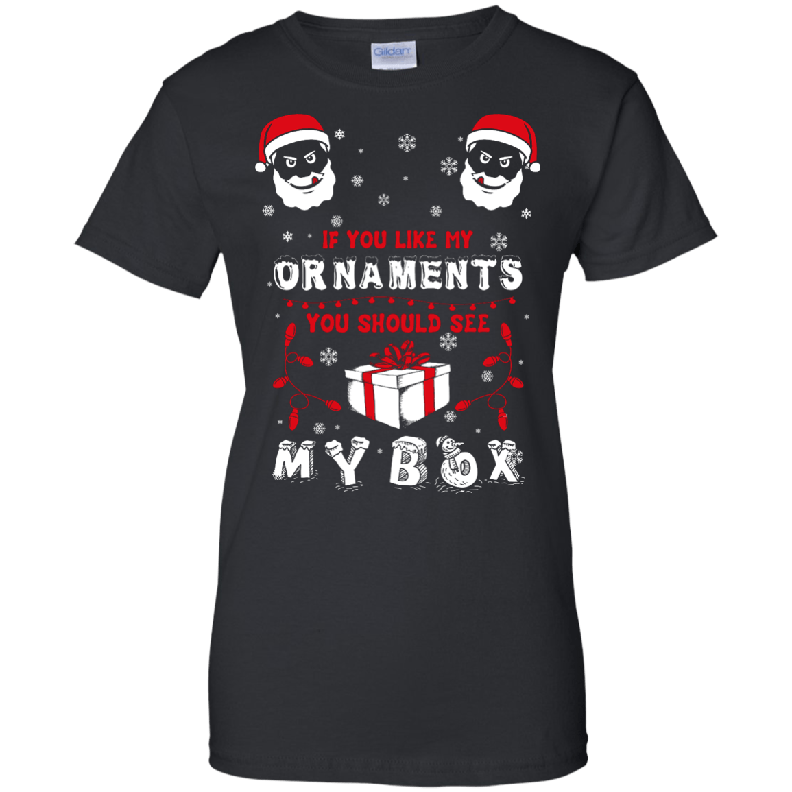 If You Like My Ornaments You Should Se My Box-T-Shirt & Hoodie-Women's T-Shirt-Black