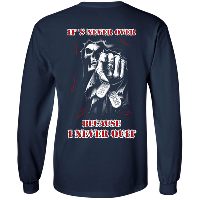 It's Never Over Because I Never Quit-T-Shirt & Hoodie-Long Sleeve T-Shirt-Navy