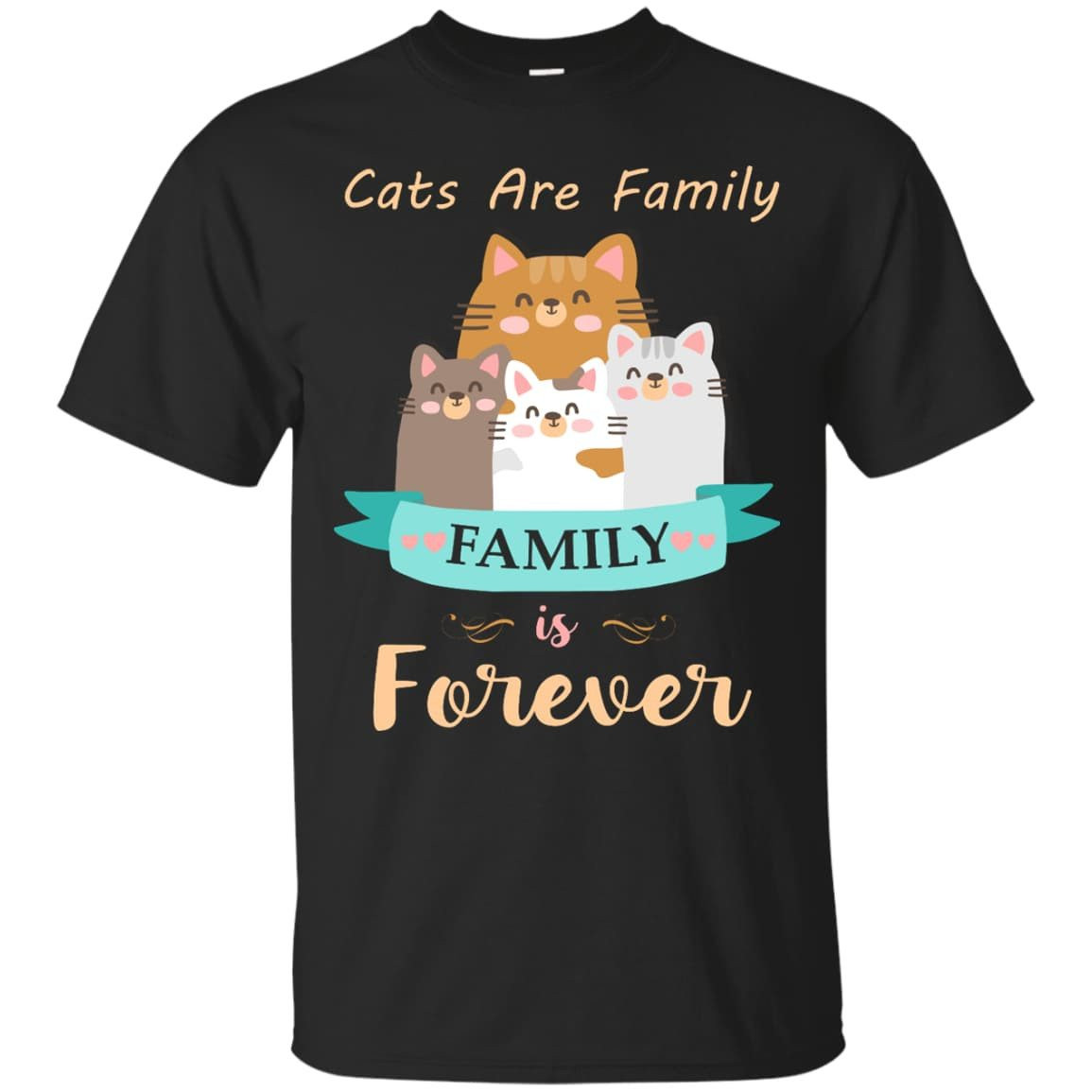 Cats Are Family Family Is Forever-T-Shirt & Hoodie-Classic T-Shirt-Black