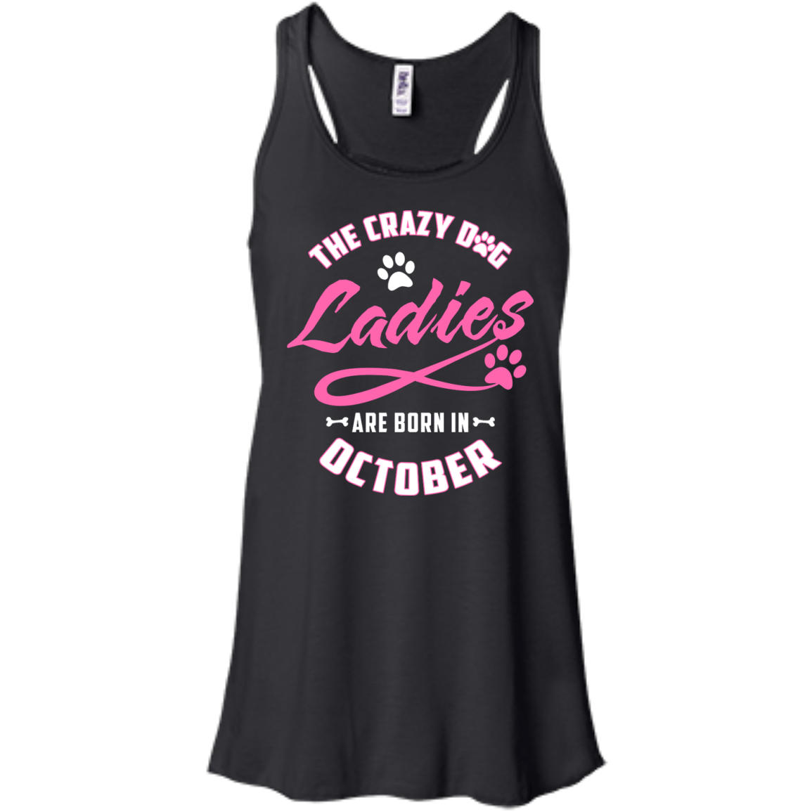 The Crazy Dog Ladies Are Born In October-T-Shirt & Hoodie-Women's Flowy Racerback Tank-Black