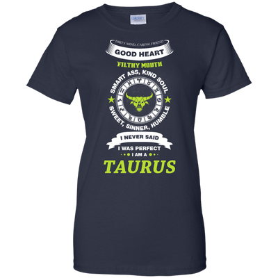 I Never Said I Was Perfect I Am A TAURUS-T-Shirt & Hoodie-Women's T-Shirt-Navy