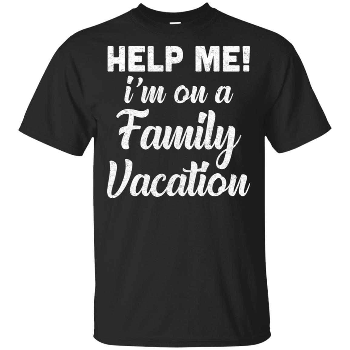 Help Me I'm On A Family Vacation Funny Travel Gift-T-Shirt & Hoodie-Classic T-Shirt-Black