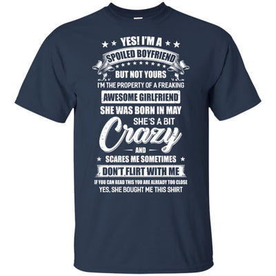 Yes I'm A Spoiled Boyfriend Of A May Girlfriend Funny-T-Shirt & Hoodie-Classic T-Shirt-Navy