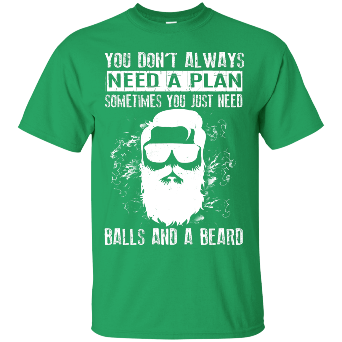 You Just Need Balls And A Beard-T-Shirt & Hoodie-Classic T-Shirt-Irish Green