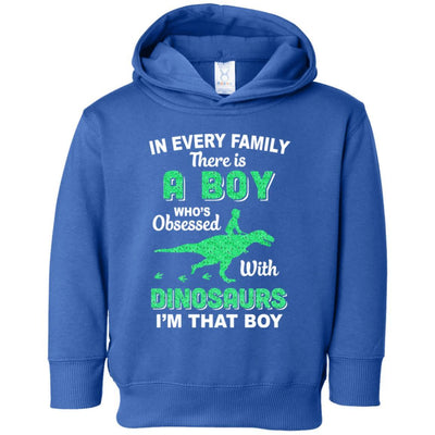 A Boy Who's Obsessed With Dinosaurs I Am That Boy Kids Youth-Youth Shirt-Toddler Fleece Hoodie-Royal