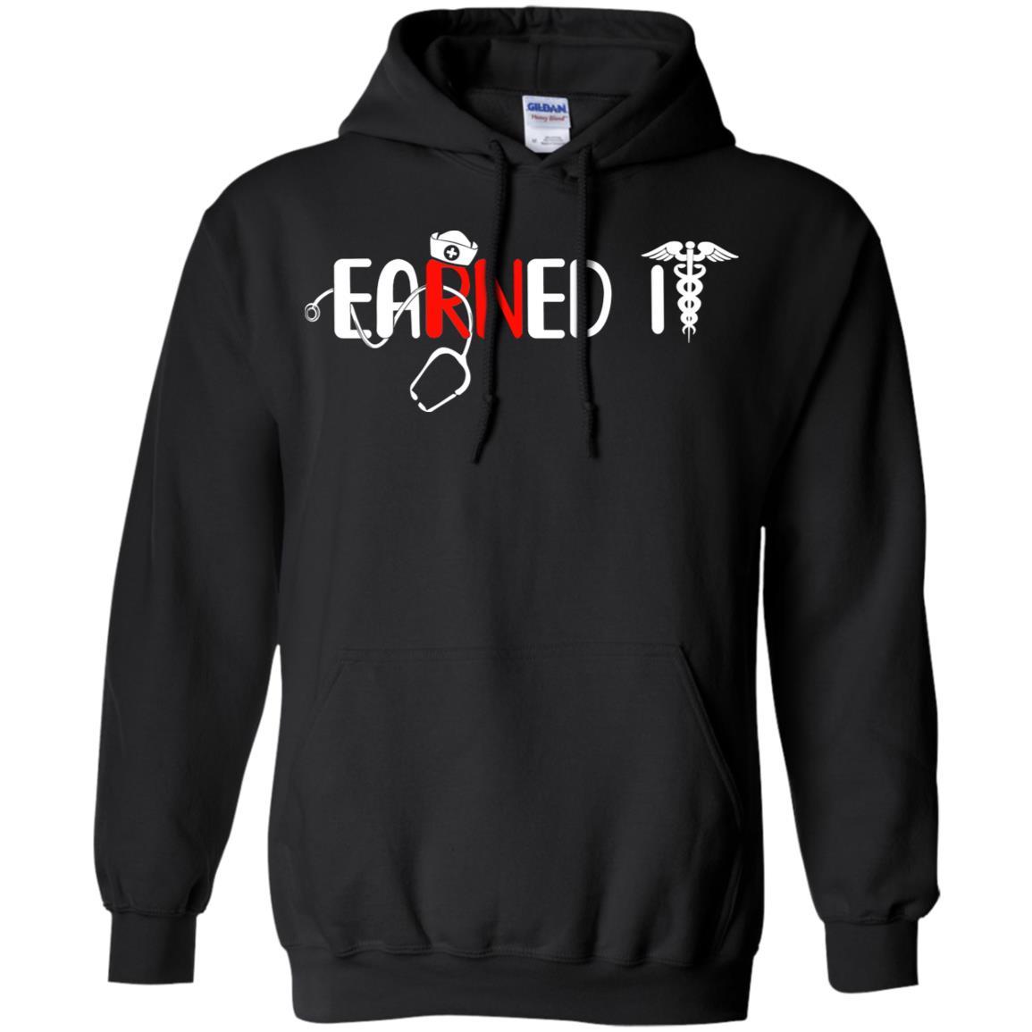 Nursing Graduation Earned It Funny Rn Nurse Gifts-T-Shirt & Hoodie-Pullover Hoodie-Black