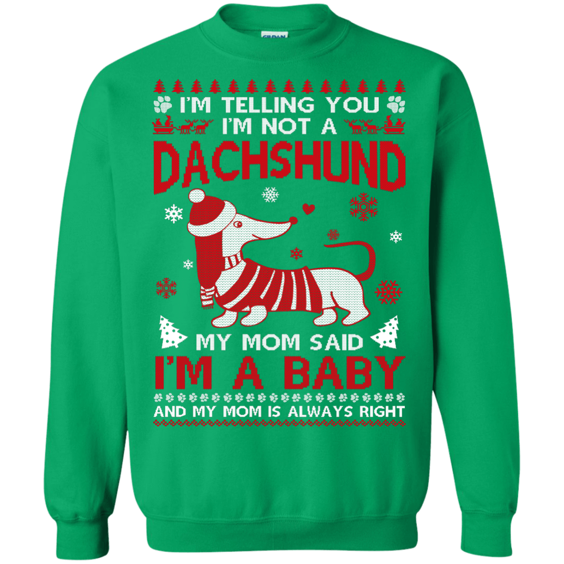 I'm Telling You I'm Not A Dachshund-T-Shirt & Hoodie-Crewneck Sweatshirt-Irish Green