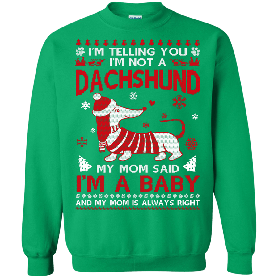 I'm Telling You I'm Not A Dachshund-T-Shirt & Hoodie-Crewneck Sweatshirt-Irish Green