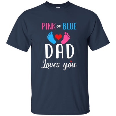 Pink Or Blue Dad Loves You Funny Gender Reveal Party Gift-T-Shirt & Hoodie-Classic T-Shirt-Navy