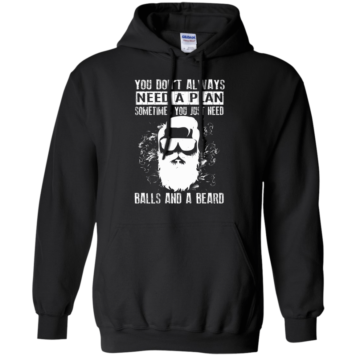 You Just Need Balls And A Beard-T-Shirt & Hoodie-Pullover Hoodie-Black
