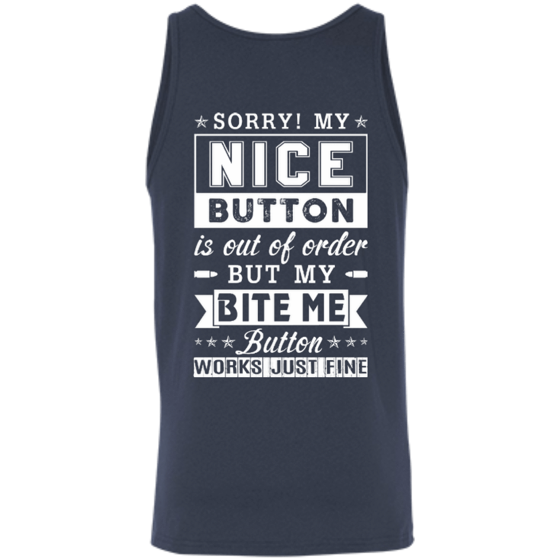 Sorry My Nice Button Is Out Of Order-T-Shirt & Hoodie-Unisex Tank-Navy