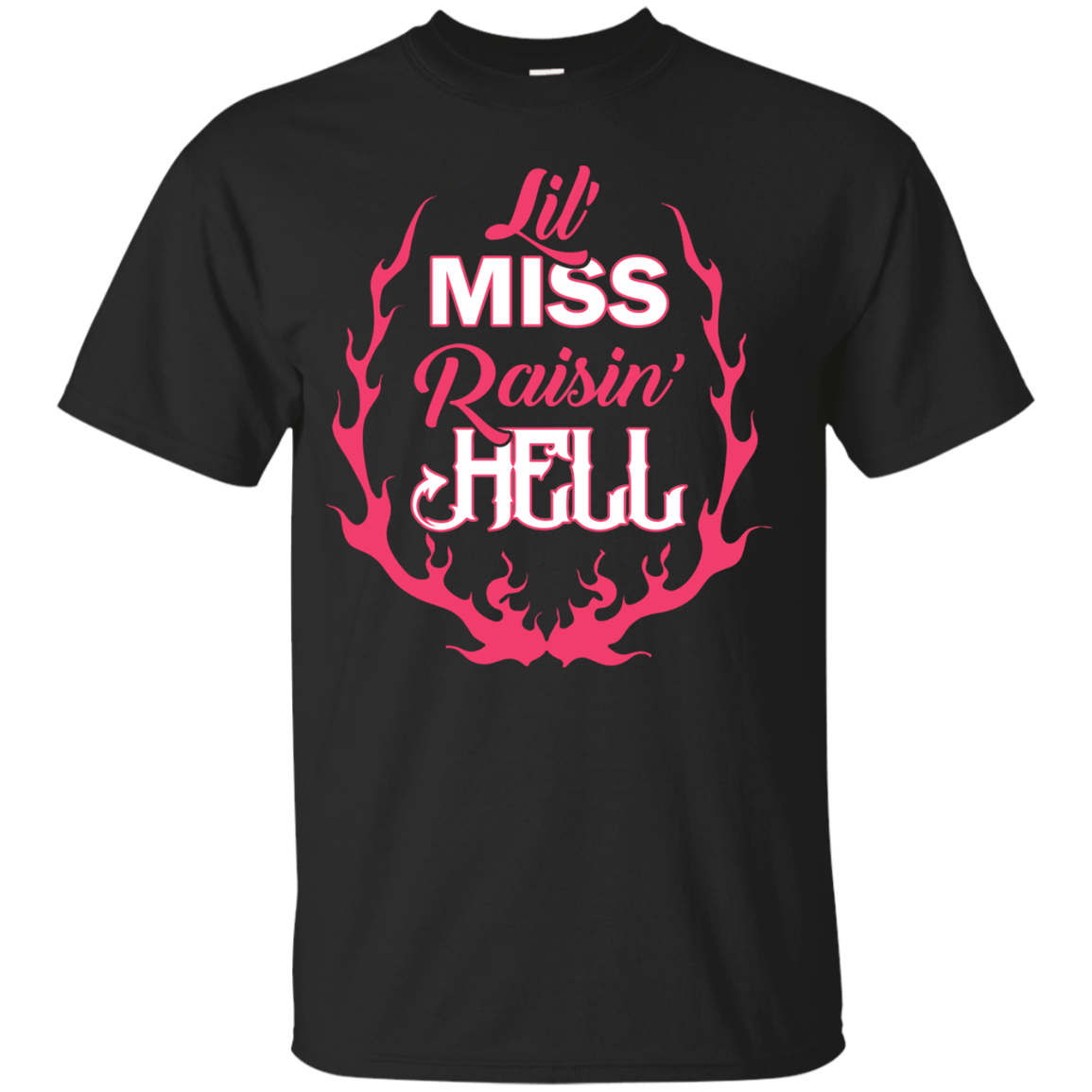 Lil' Miss Raisin Hell-T-Shirt & Hoodie-Classic T-Shirt-Black