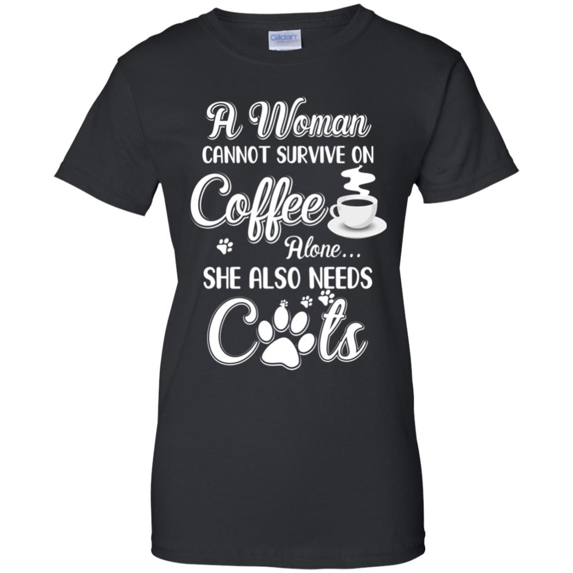 A Woman Cannot Survive On Coffee Alone She Also Needs Cats-T-Shirt & Tank Top-Women's T-Shirt-Black