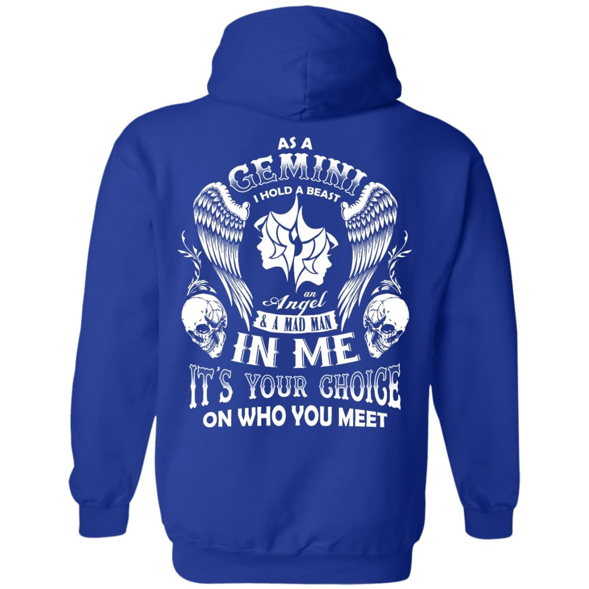 As A Gemini I Hold A Beast An Angel A Madman In Me-T-Shirt & Hoodie-Pullover Hoodie-Royal