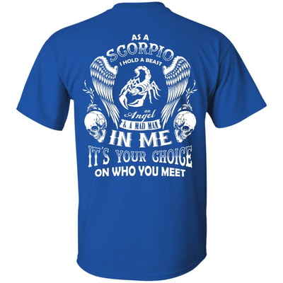 As A Scorpio I Hold A Beast An Angel A Madman In Me-T-Shirt & Hoodie-Classic T-Shirt-Royal