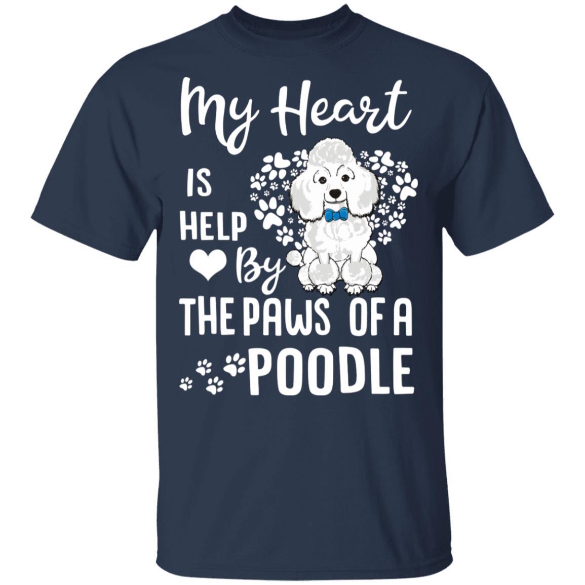 My Heart Is Held By The Paws Of A Poodle Lover-T-Shirt & Hoodie-Classic T-Shirt-Navy
