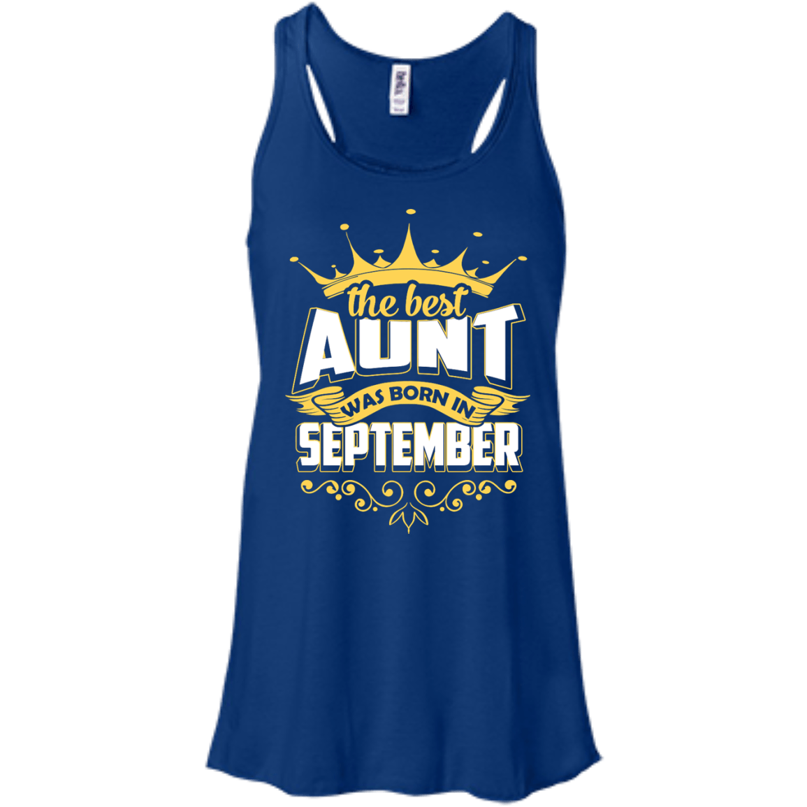 The Best Aunt Was Born In September-T-Shirt & Hoodie-Women's Flowy Racerback Tank-True Royal